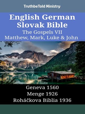 cover image of English German Slovak Bible--The Gospels VII--Matthew, Mark, Luke & John